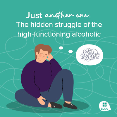 Just Another One: The Hidden Struggle of the High-Functioning Alcoholic